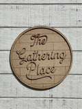 The Gathering Place Sign - BLANK